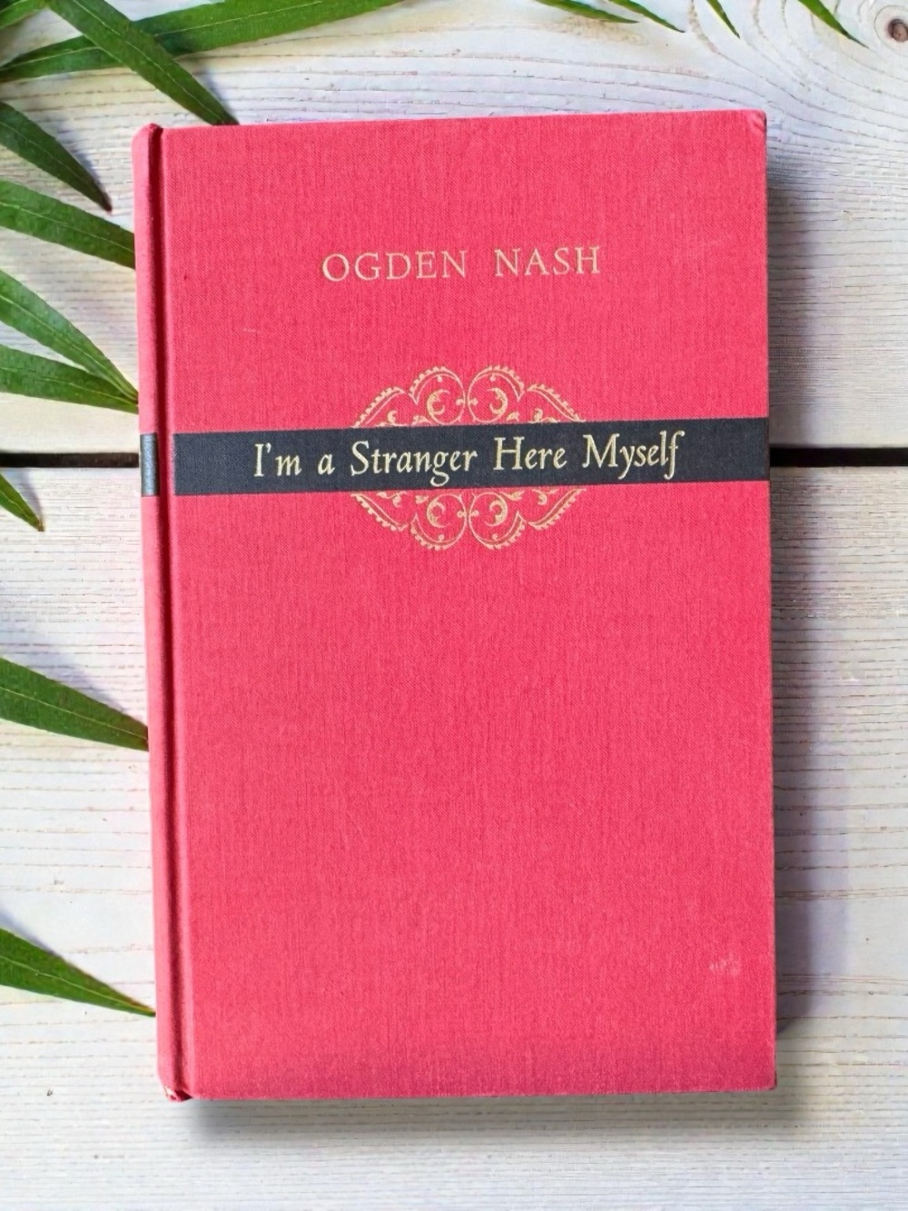 Vintage 1938 I’m a Stranger Here Myself by Ogden Nash Signed Hardcover Book
